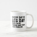 Search for leg day mugs Gym
