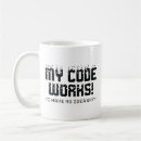 Search for it works as coded mugs Funny