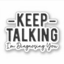 Search for funny psychology stickers Psychologist