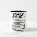 Search for funny family reunion mugs Cute