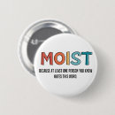 Search for wet badges Moist