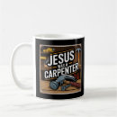 Search for jesus was a carpenter mugs Christian