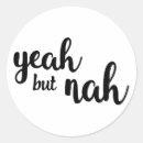 Search for nah stickers Quote