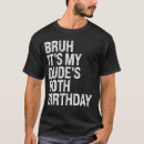 Search for birthday buddy tshirts Dude's