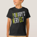 Search for pobodys nerfect tshirts Funny