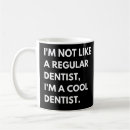 Search for cool dentist mugs Teeth