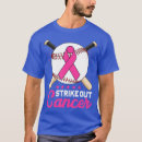 Search for strike out cancer tshirts October