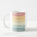 Search for numismatist mugs Old money
