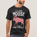 Search for moose tshirts Trendy