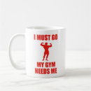 Search for go to the gym mugs Fitness