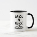 Search for taking a hike mugs Funny