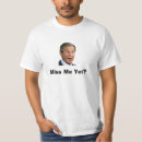 Search for miss me yet george bush tshirts President