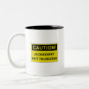 Search for caution coffee mugs Sarcasm