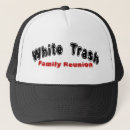 Search for white trash hats Humour