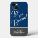 Search for living the dream iphone cases Quote