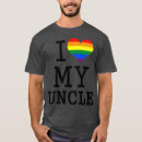 Search for i love my uncle tshirts Lgbt