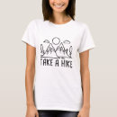 Search for take a hike tshirts Hiker