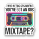 Search for mixtape stickers Nostalgia