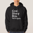 Search for cool story bro hoodies Funny