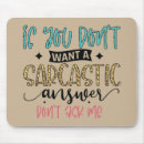 Search for asking mousepads Sarcasm