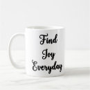 Search for find joy mugs Inspirational