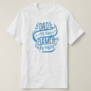 Search for gamer fathers day tshirts Funny