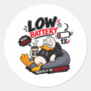 Search for battery low stickers Tired