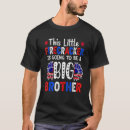 Search for going to be big brother tshirts Little