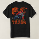 Search for flat track tshirts Dirt