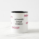 Search for swear word mugs Mum