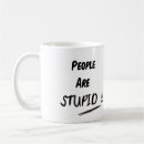Search for stupid people mugs Funny