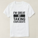 Search for compliments tshirts Sarcastic
