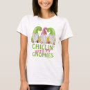Search for hanging with my gnomies tshirts Humour