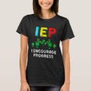 Search for iep tshirts Encourage