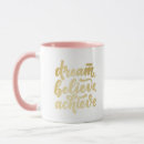 Search for dream believe achieve mugs Motivational
