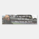 Search for my world bumper stickers Humour