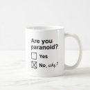Search for paranoid mugs Paranoia