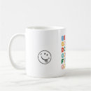 Search for feel good coffee mugs Inspirational quote