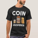 Search for numismatics tshirts Whisperer