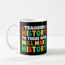 Search for teaching history mugs Teachers