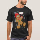 Search for cute christmas gingerbread man tshirts Cookie