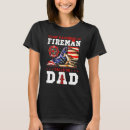Search for fireman dad tshirts Calls