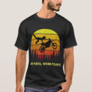 Search for motocross dad tshirts Trends