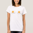 Search for fried egg tshirts Cool
