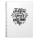 Search for follow your dreams notebooks Motivational