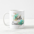 Search for hello beautiful coffee mugs Girly
