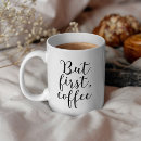 Search for first coffee mugs Trendy