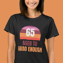 Search for 65th birthday tshirts Cute