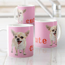 Search for chihuahuas mugs Cute