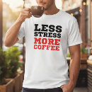 Search for funny stress quote Coffee lover